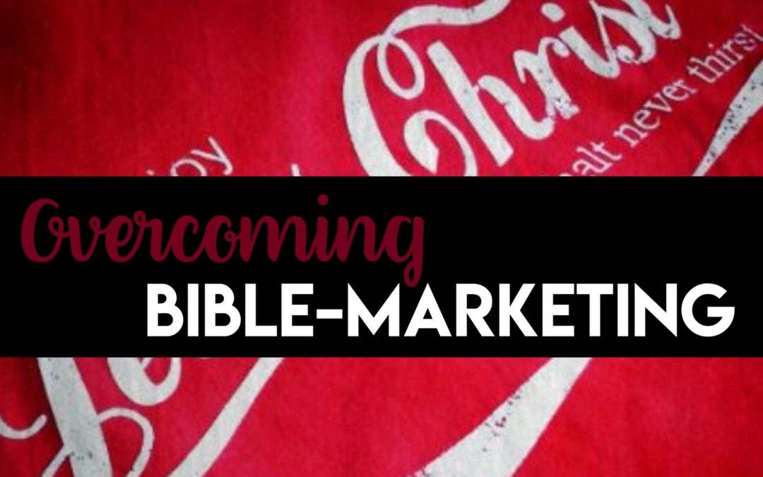 Overcoming Bible-Marketing