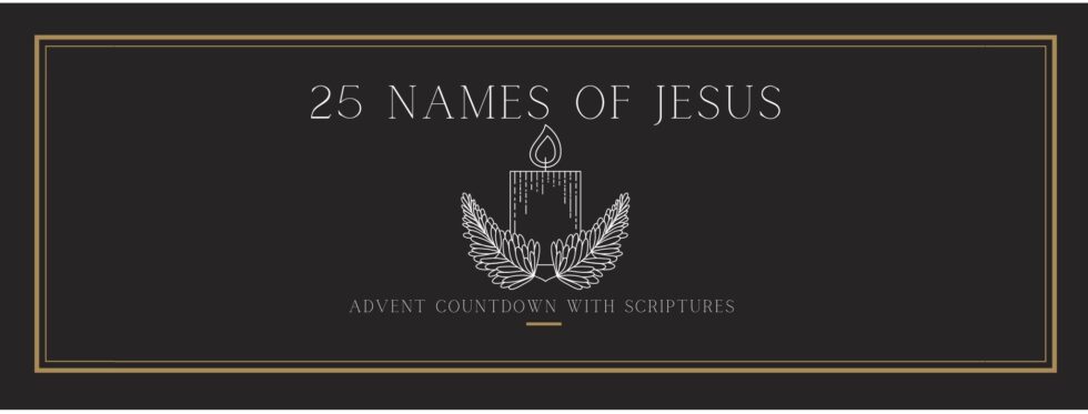 advent-countdown-the-25-names-of-jesus-stone-oak-bible-church