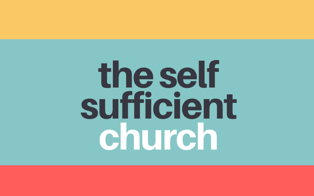 The Self-Sufficient Church