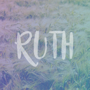 Ruth Sermon Series